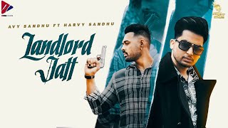 download Landlord-Jatt-Harvy-Sandhu Avy Sandhu mp3